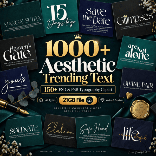1000+ Aesthetic Trending Typography Text Pack – 150+ PSD & PSB Files | 21GB Premium Clipart Collection